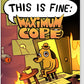 THIS IS FINE Maximum Cope Switch